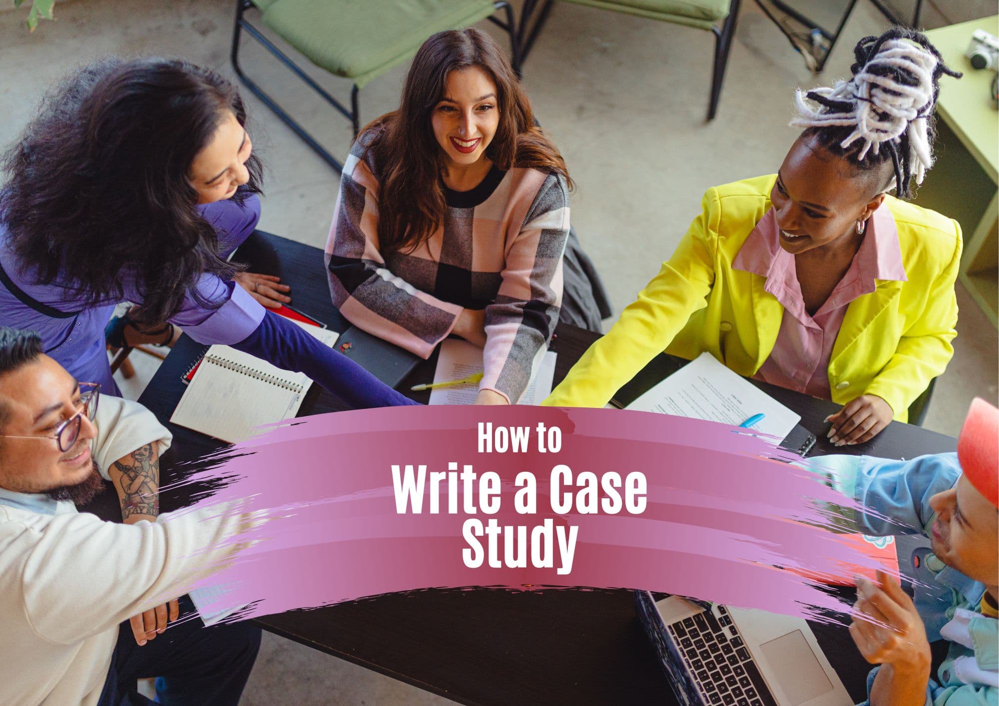 How to Write a Case Study